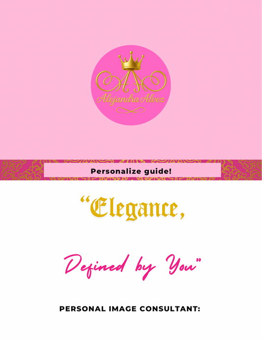 Elegance defined by you! Personalized style guides!